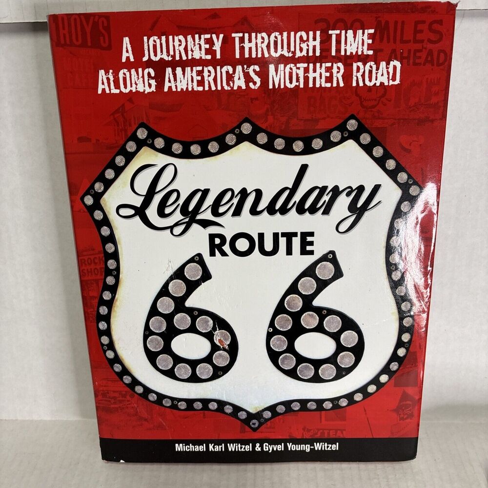 Legendary Route 66: A Journey Through Time Along America's Mother Road